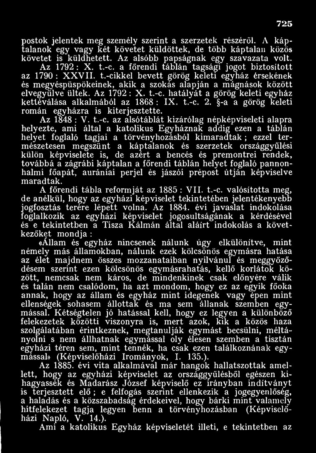 2. -a a görög keleti román egyházra is kiterjesztette. Az 1848 : V. t.-c.