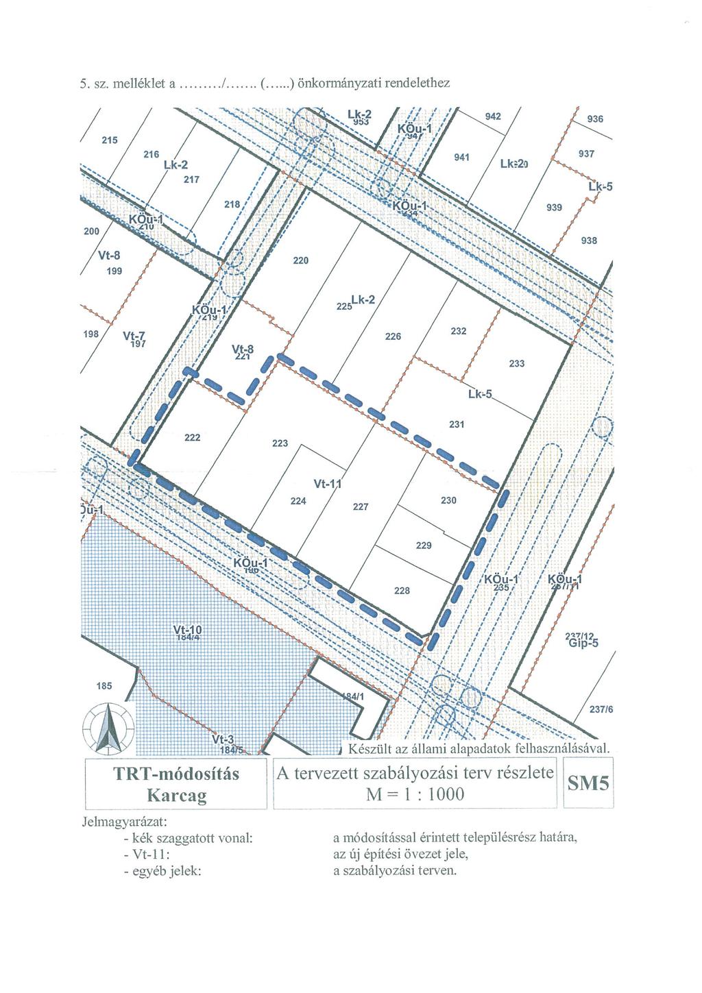 5. sz. melléklet a.(.)önkormányzati rendelethez /215 942 Lk?20 939 937 936 Lk-5 200 Vt-8 199 938 198 vtg TRT-ruódosítás Karcag Készült az állami alapadatok felhasználásával.