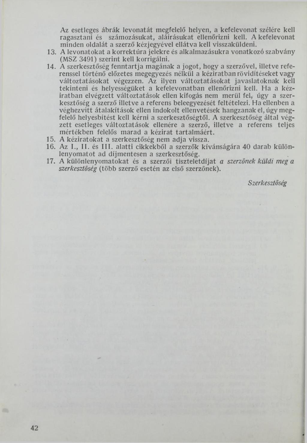 Az esetleges ábrák levonatát megfelelő helyen, a kefelevonat szélére kell ragasztani és számozásukat, aláírásukat ellenőrizni kell.