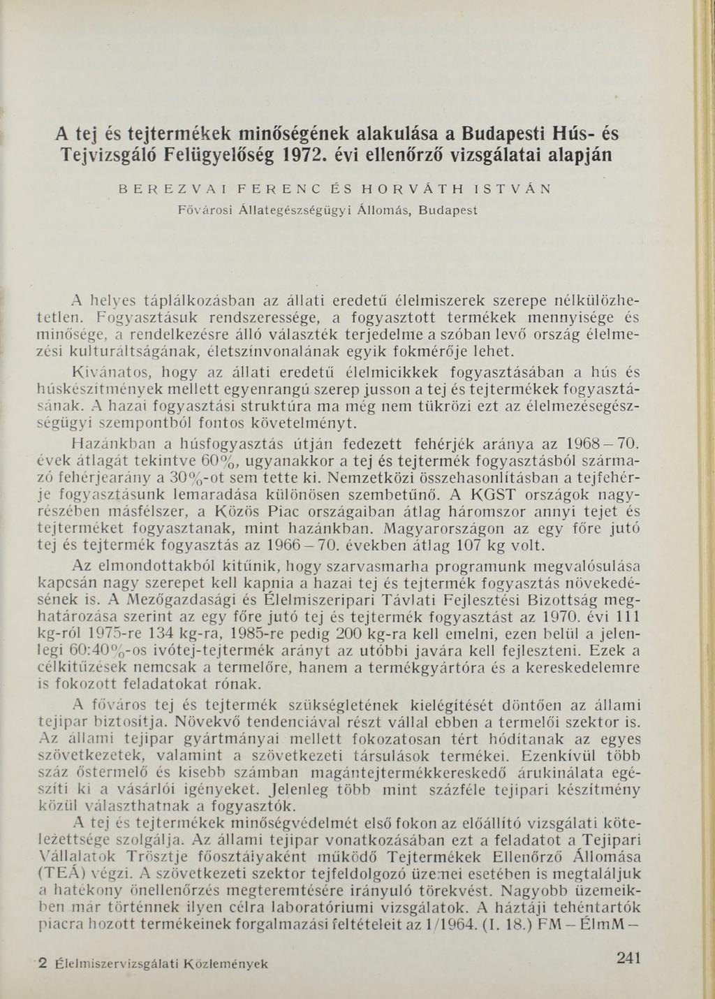 A tej és tejtermékek minőségének alakulása a Budapesti Hús- és Tejvizsgáló Felügyelőség 1972.