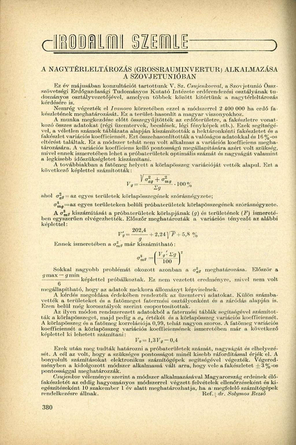 A NAGYTÉRLELTÁROZÁS (GROSSRAUMINVERTUR) ALKALMAZÁSA A SZOVJETUNIÓBAN Ez év májusában konzultációt tartottunk V. Sz.