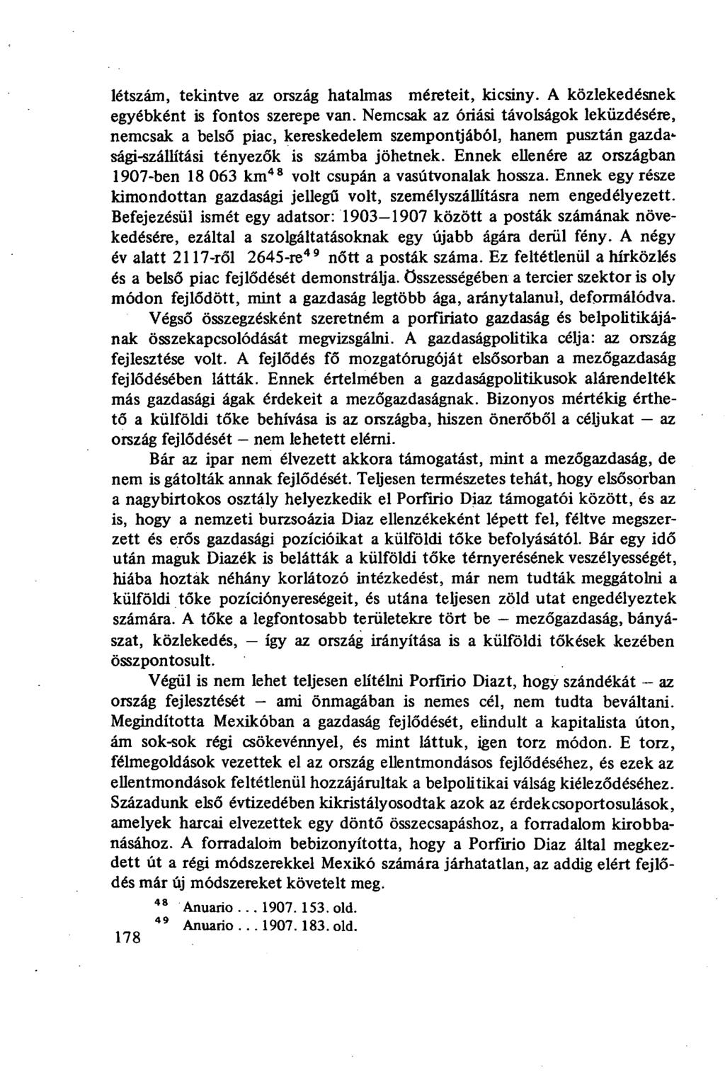 létszám, tekintve az ország hatalmas méreteit, kicsiny. A közlekedésnek egyébként is fontos szerepe van.