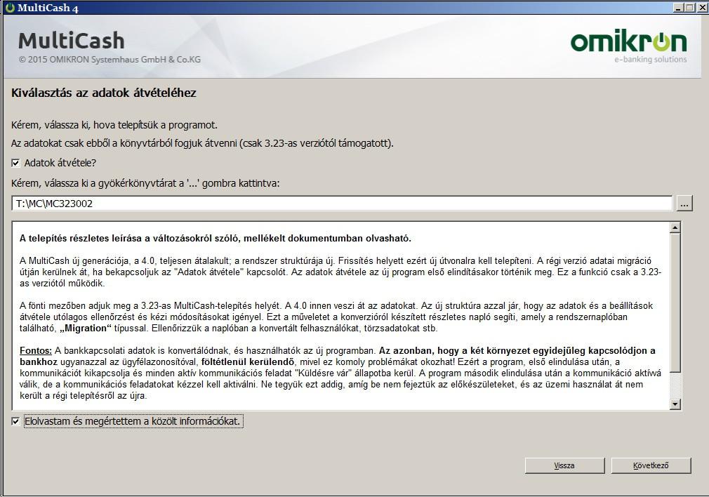 Többmunkahelyes telepítés esetén ez a megfelelő megosztáshoz való hozzáférést jelenti. A következő ablak lehetőséget ad arra, hogy egy meglévő MC 3.