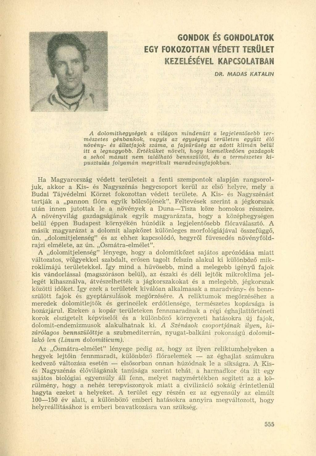 GONDOK ÉS GONDOLATOK EGY FOKOZOTTAN VÉDETT TERÜLET KEZELÉSÉVEL KAPCSOLATBAN DR.