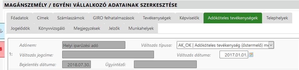 13.Adóköteles tevékenységek őstermelői kezdés kézi felvitel Lehetőség van az adózó Adóköteles tevékenységeinél őstermelői tevékenység kezdésének rögzítésére, ha az adózónak van