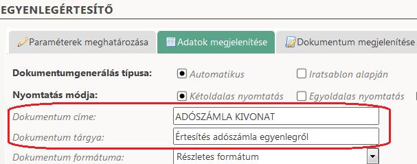 A fentiek alapján módosításra került a központi 300-as azonosítójú iratsablon is. Az Azonnali számfejtés menüben átnevezésre kerültek a menüpontok és a kivonat címe is: A kormányrendelet 22.