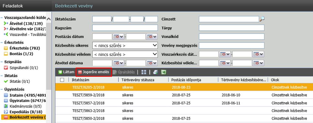 Az ügyintézőnek lehetősége van az olvasás tényének rögzítésére a Láttam gomb lenyomásával.