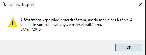 Figyelem! Ha az irattárazni kívánt ügyirathoz szerelt ügyiratok még nem fogjuk tudni elvégezni az irattárazást.