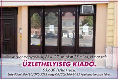 Iá: 38 MFt. Érd.: 06-30- 217-5317, 06-30-994-8895 Levélen építési telek eladó. Érd.: 06-30-400-6441 KIADÓ Igényesen berendezett garzon 1 főnek kiadó. Dohányzás, háziállat kizárva! Érd.: 06-30-6572-222 Budapesten albérlet 2+1 fő továbbtanuló lány részére kiadó.