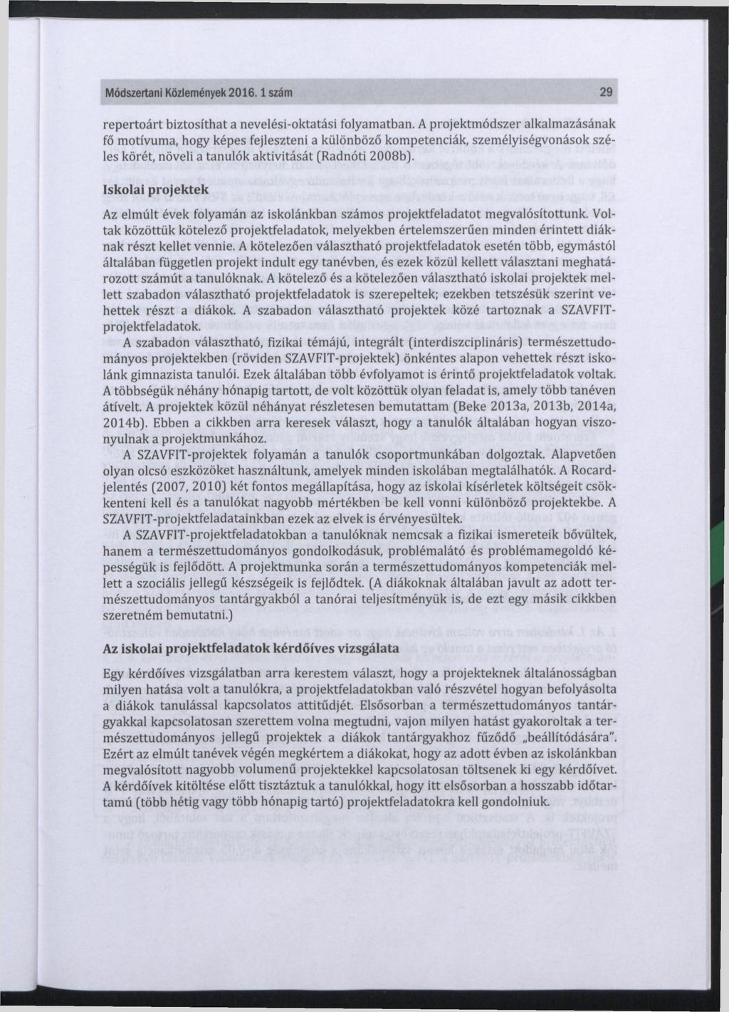 Módszertani Közlemények 2016.1 szám 29 repertoárt biztosíthat a nevelési-oktatási folyamatban.