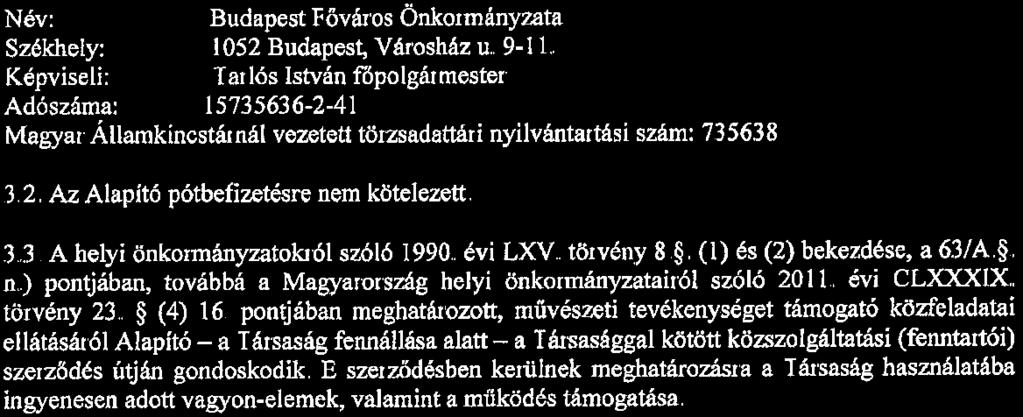 3.3 A hey önkonnány:zatokó szóó 990. év LXV. törvény 8.. () és (2) bekezdése, a 63/A.. n..) pontjában, továbbá a Magyarország hey önkormányzataró szóó 20.