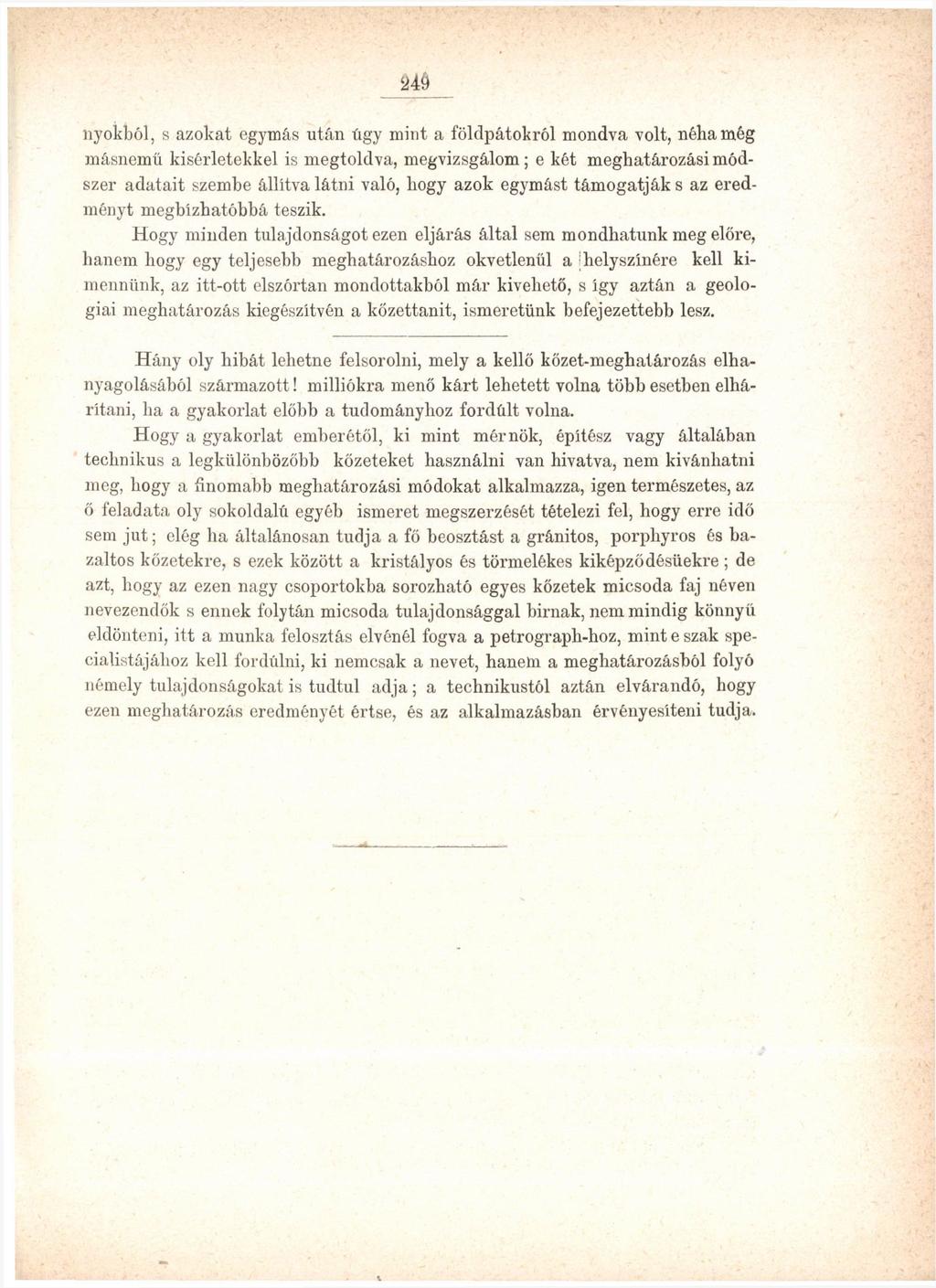 J4 _ nyokból, s azokat egymás után úgy mint a földpátokról mondva volt, néha még másnemű kísérletekkel is megtoldva, megvizsgálom; e két meghatározási módszer adatait szemhe állítva látni való, hogy