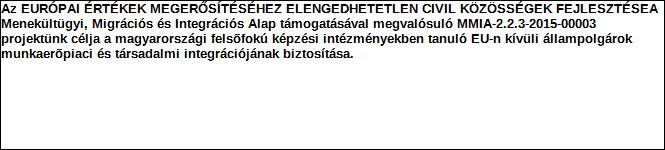 1. Szervezet / Jogi személy szervezeti egység azonosító adatai 1.1 Név: Szervezet 1.