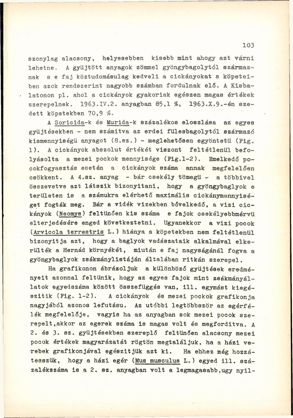 szonylag alacsony, helyesebben kisebb mint ahogy azt várni lehetne.