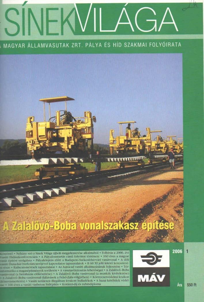 2006 új arculattal jelenik meg a lap Számítógépes tördelés Háromhasábos