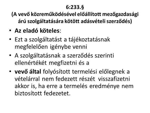 30 14. A nyilvánosság elve és korlátai. A kérelemhez kötöttség elve. Új Ptk. 5: 166., 5:166. [Az ingatlan-nyilvántartás nyilvánossága] (1) Az ingatlan-nyilvántartás nyilvános.