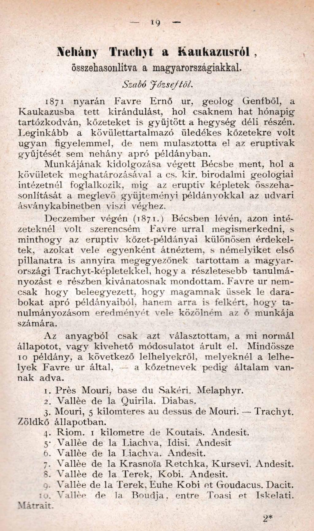 19 Xehány Trachyt a Kaukázusról, összehasonlítva a magyarországiakkal. Szítbó Józseftől.