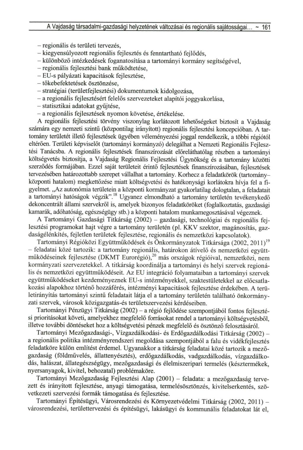 A Vajdaság társadalmi-gazdasági helyzetének változásai és regionális sajátosságai.