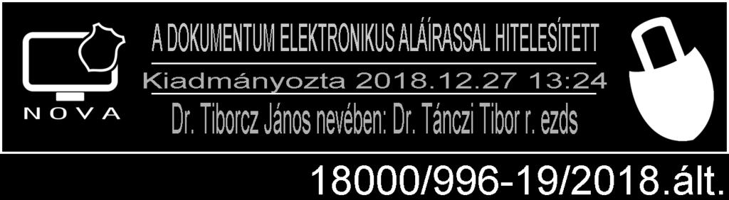 Központi elektronikus levélcím: vasmrfk@vas.police.hu. 7. A honlap URL-je: http://www.police.hu. 8. Ügyfélszolgálat vagy közönségkapcsolat elérhetősége: telefonszám: +36-94/521-011.