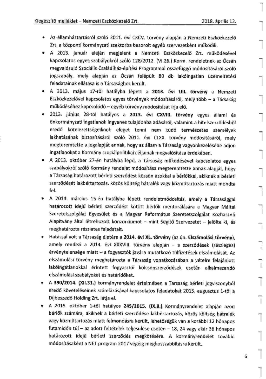 Kiec6szit6 mell6klet - Nemzeti Eszkdzkezel6 Zrt. 2018. iiprilis 12. a a o a a a a o a Az dllamh6ztartdsr6l sz6l6 2011. 6vi CXCV. t6rv6ny alapjin a Nemzeti Eszkdzkezel6 Zrt.