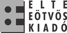Az ELTE tankönyv- és jegyzettámogatási pályázatán elnyert forrás felhasználásával készült.