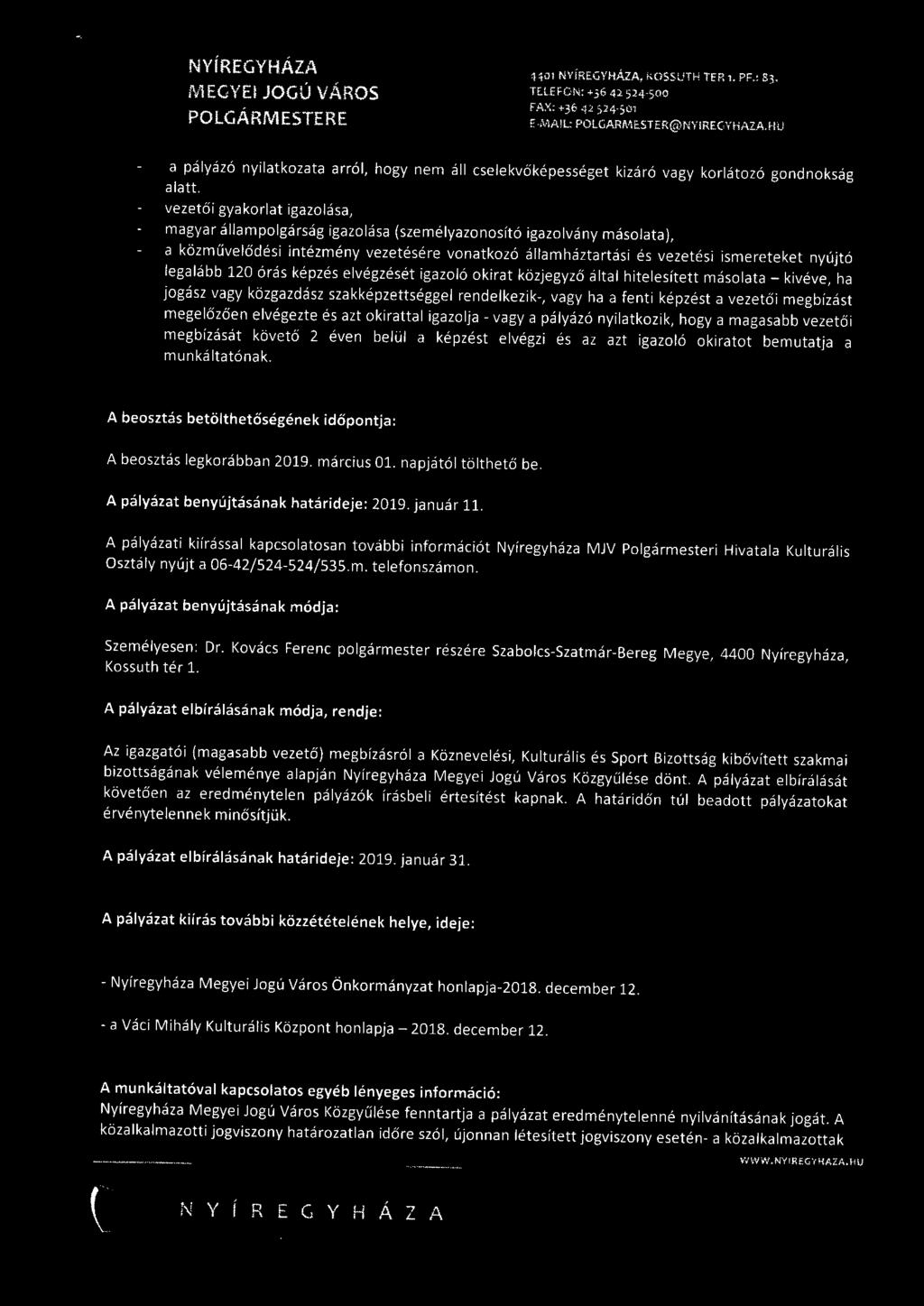legalább 120 órás képzés elvégzését igazoló okirat közjegyző által hitelesített másolata - kivéve, ha jogász vagy közgazdász szakképzettséggel rendelkezik-, vagy ha a fenti képzést a vezetői