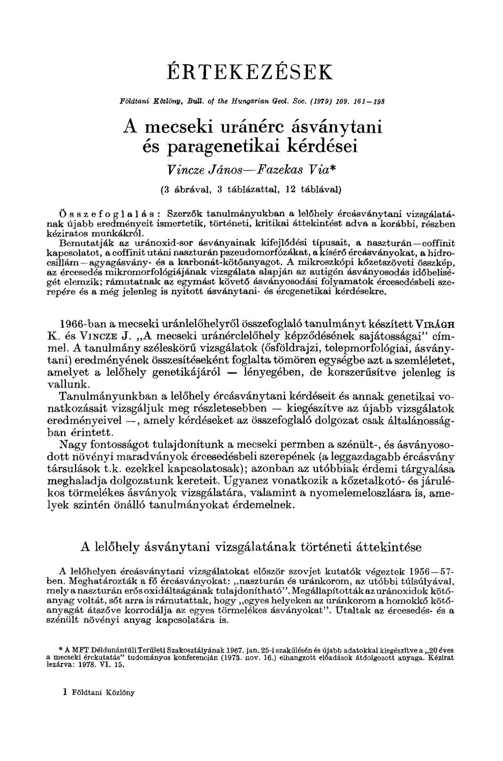 ÉRTEKEZÉSEK Földtani КЫйпу, Bull. о/ the Hungarian Oeol. Soc. (1979) 109.