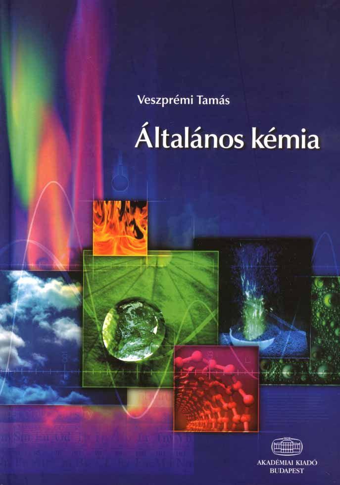 Nézzünk bele a tankönyveinkbe! Veszprémi Tamás, Általános kémia, Akadémiai kiadó, Budapest, 2008. (241. old.
