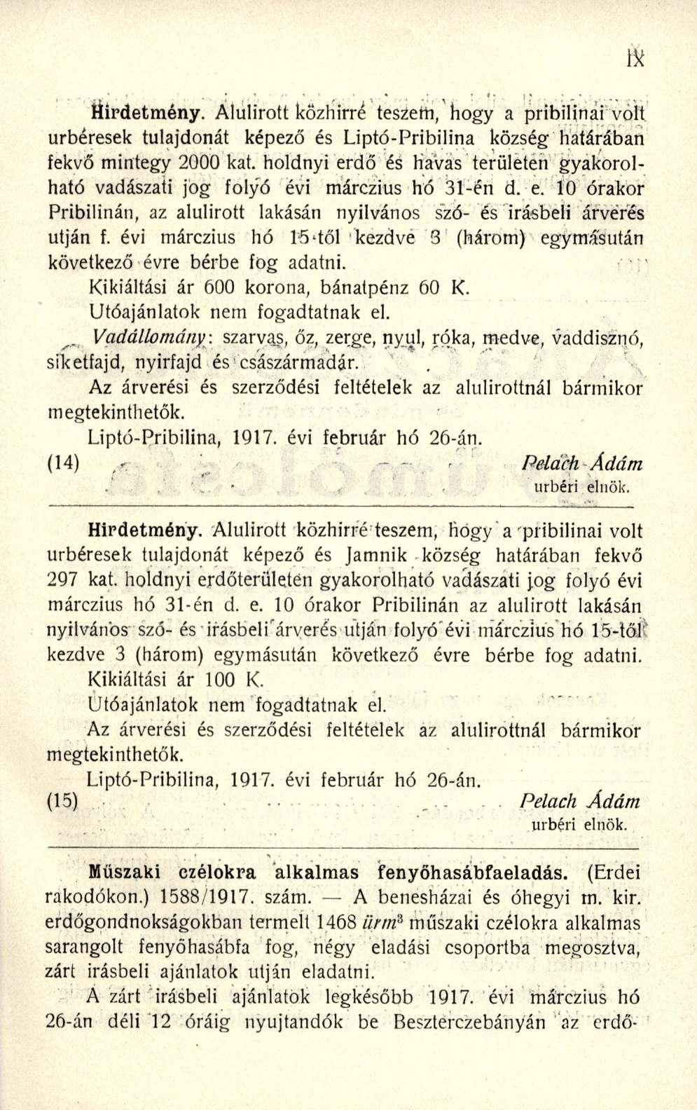 ríirdetmény. Alulírot t közhírr é teszefh, hog y a pribilina i vol t úrbéresek tulajdoná t képez ő é s Liptó-Pribilin a közsé g határába n fekvő minteg y 200 0 kat.