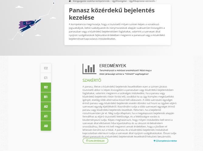 A jártassági szintnek leginkább megfelelő állítás kiválasztása után ( Nem jellemző rám gomb megnyomását követően) a rendszer automatikusan kiértékel, megmutatva az elért