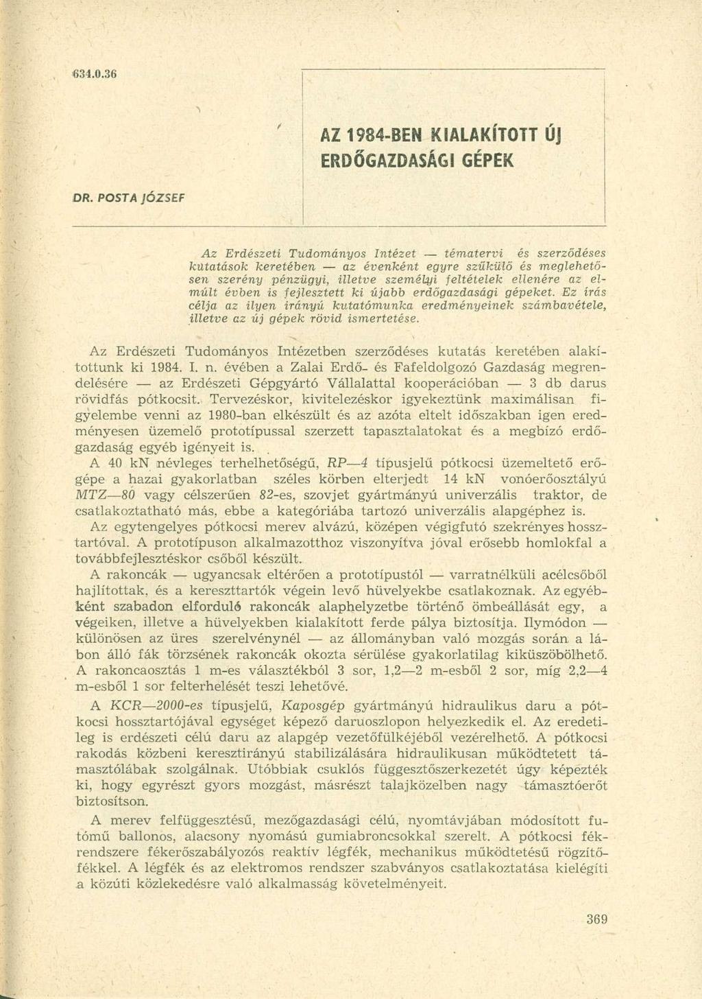 «34.0.36 AZ 1984-BEN KIALAKÍTOTT Új ERDŐGAZDASÁGI GÉPEK DR.