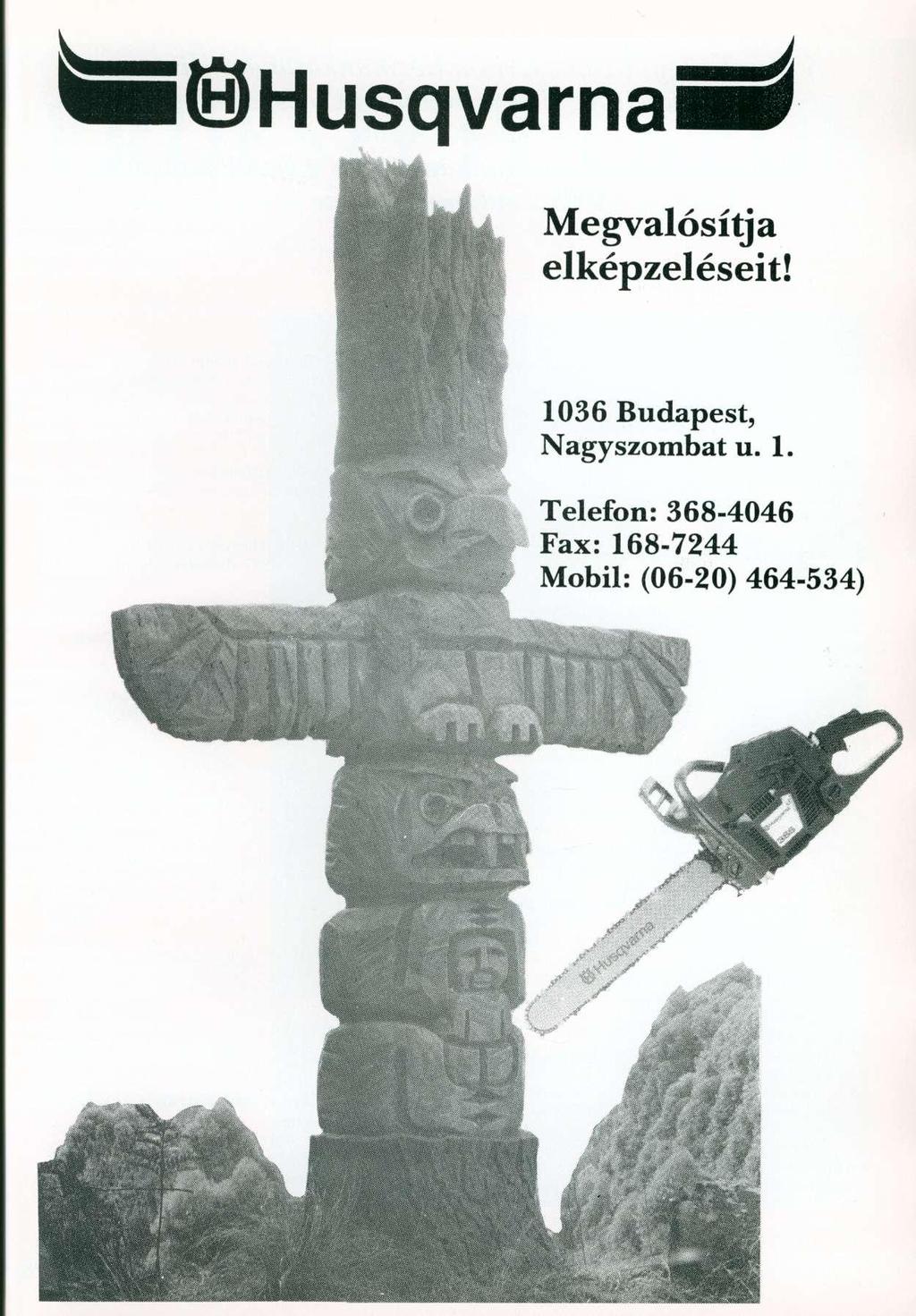 H u s q v a m a Megvalósítja elképzeléseit!
