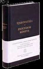 Új kiadványaink Károli Újszövetség Zsoltárok könyve Károli Gáspár fordításának revideált kiadása (1908) a mai magyar helyesíráshoz igazítva, reformációs ünnepi kiadás, színes melléklettel.
