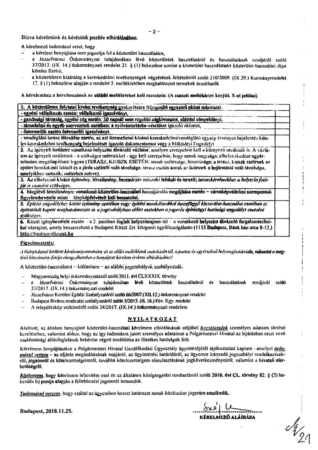 Bízva kérelinünk és kérésünk pozitív elbiritlásábaü.