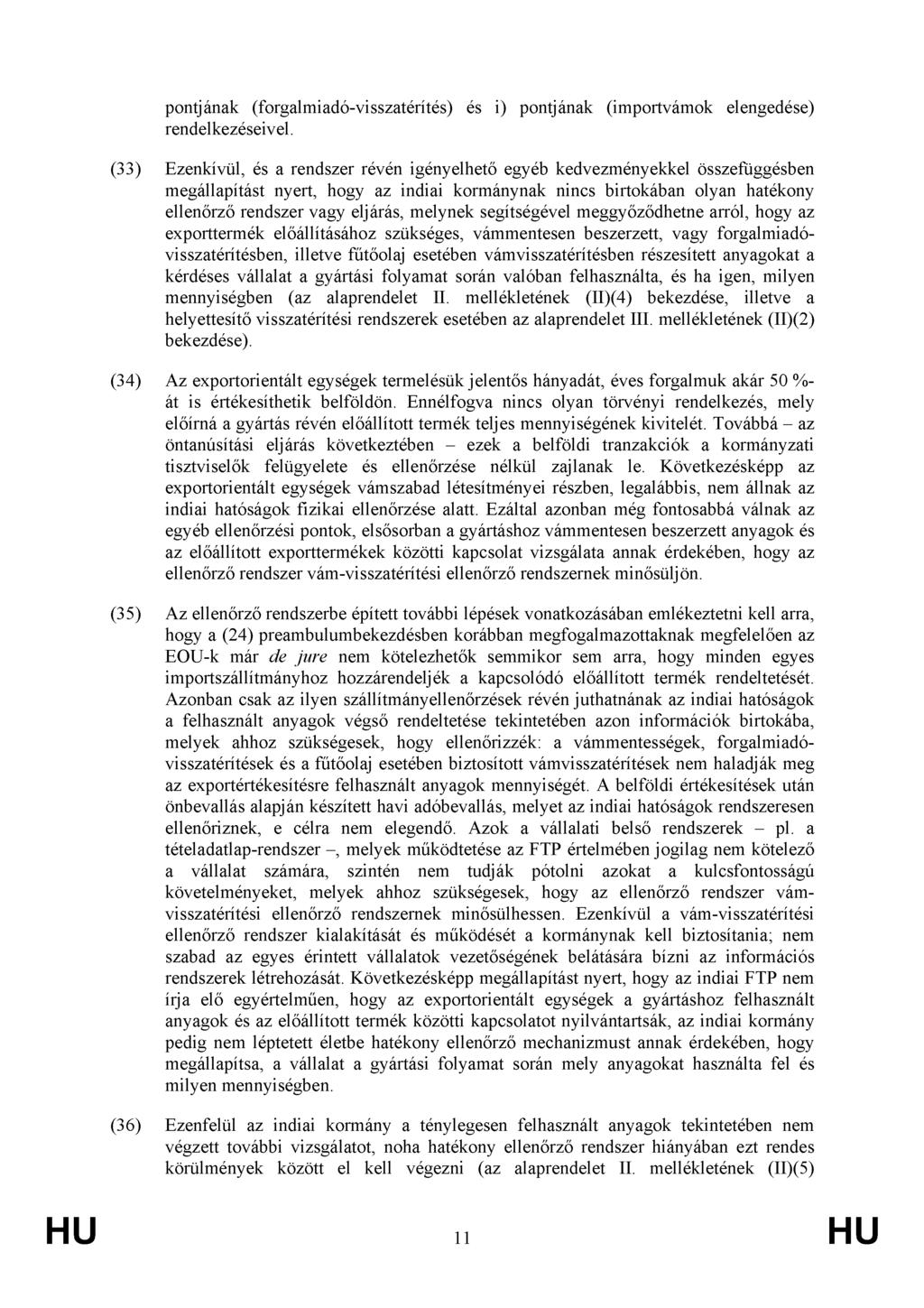 pontjának (forgalmiadó-visszatérítés) rendelkezéseivel.