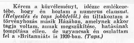 Részlet Teleki Pál 1939. február 22-i képviselôházi bemutatkozó beszédébôl vényjavaslat vonatkozó paragrafusának módosítását illetô megegyezésre tekintettel e rendelkezését visszavonta.