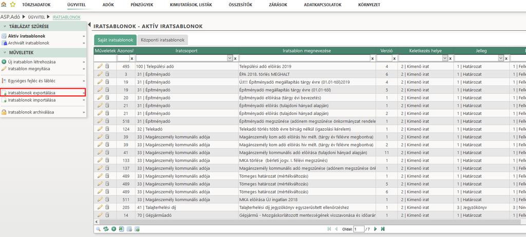Ez egyrészt egy biztonsági másolatot eredményez az iratsablonról, másrészt lehetővé teszi, hogy azt igény esetén egy másik felhasználó a saját sablonjai közé tudja importálni.