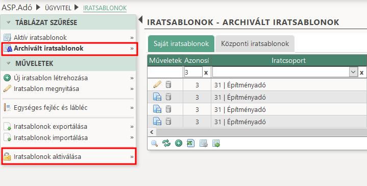 Amint megtörtént a folyamat az alábbi üzenet jelenik meg. Az archiválás hatására az archivált sablonok nem lesznek kiválaszthatók dokumentum létrehozása során.