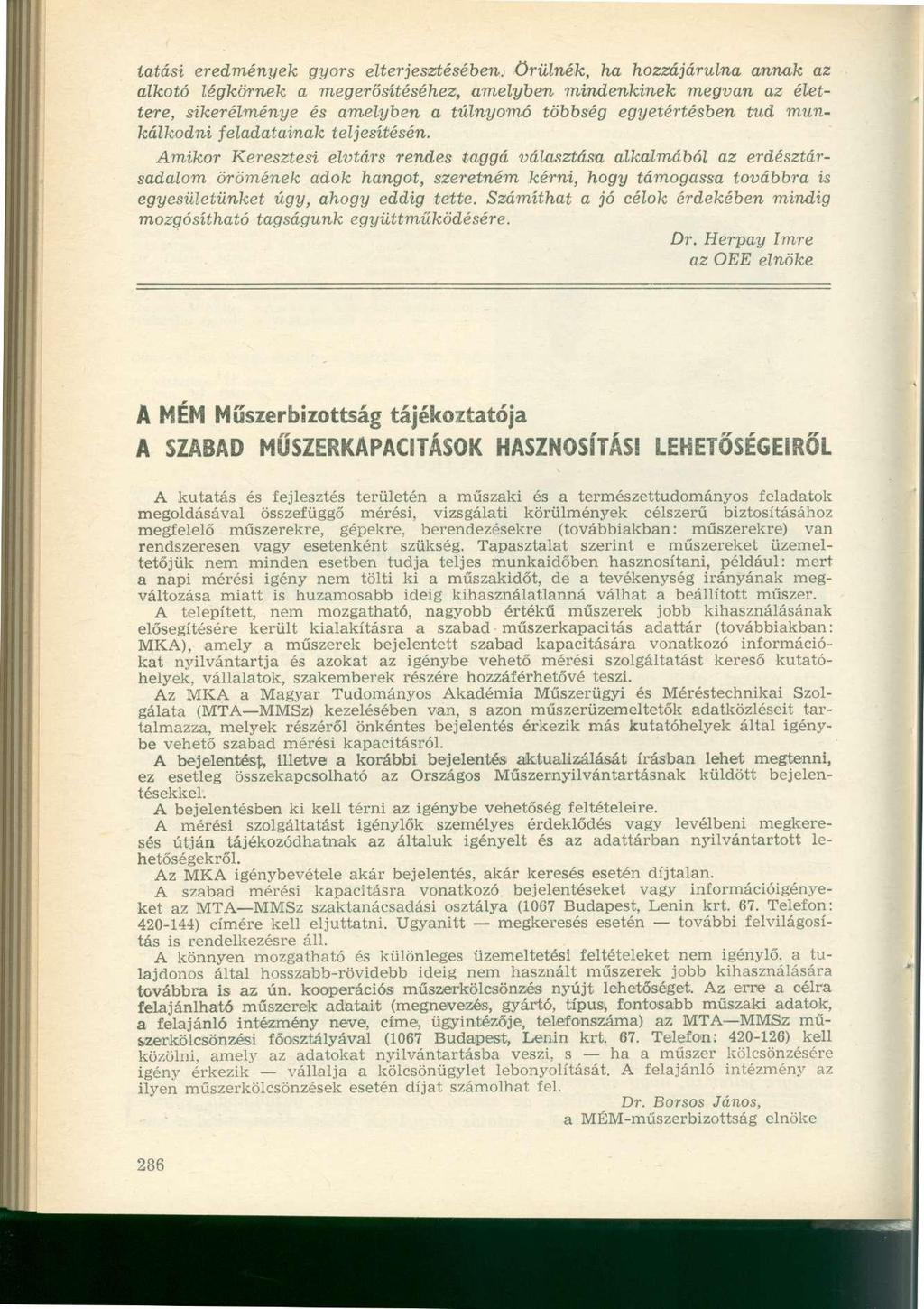 látási eredmények gyors elterjesztésében.