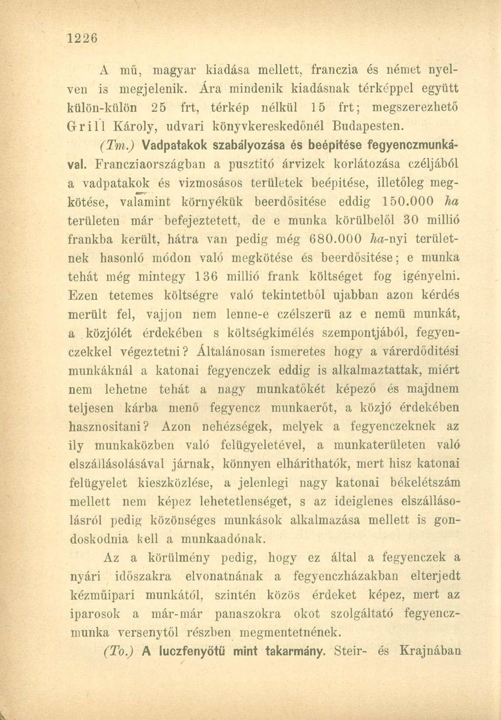 A mű, magyar kiadása mellett, franczia és német nyelven is megjelenik.