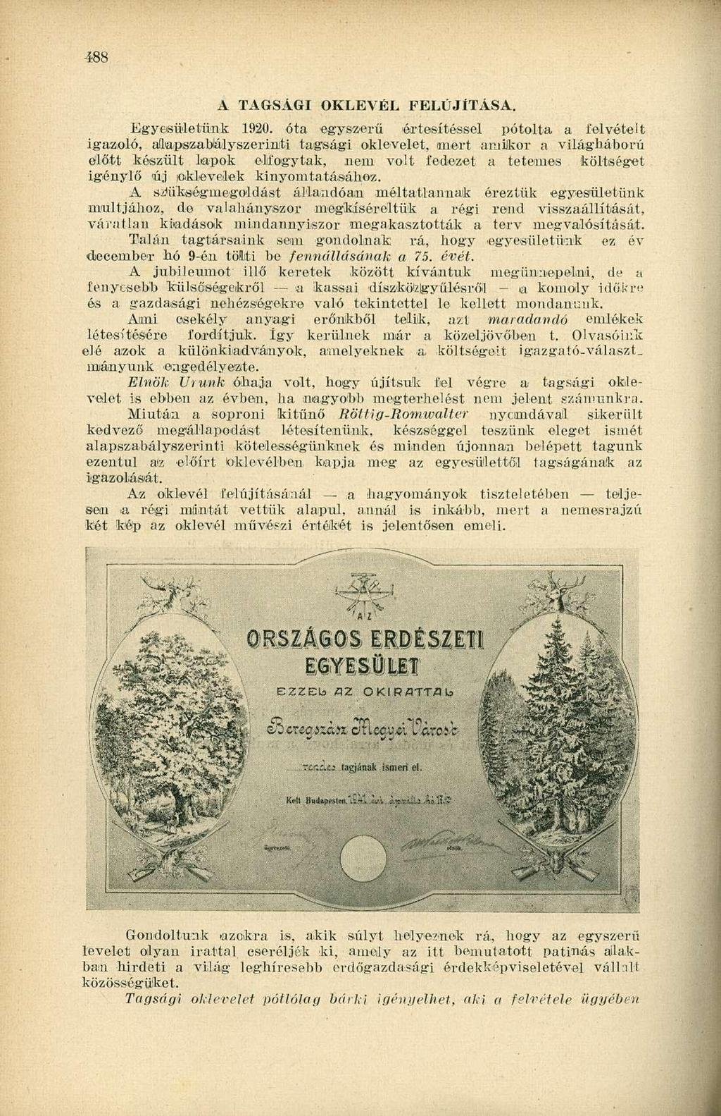 488 A TAGSÁGI OKLEVÉL FELÚJÍTÁSA. Egyesületünk 1920.
