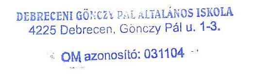 A hitelesítés az intézményvezető vagy a helyettesítésével megbízott intézményvezető-helyettes aláírásával érvényes.