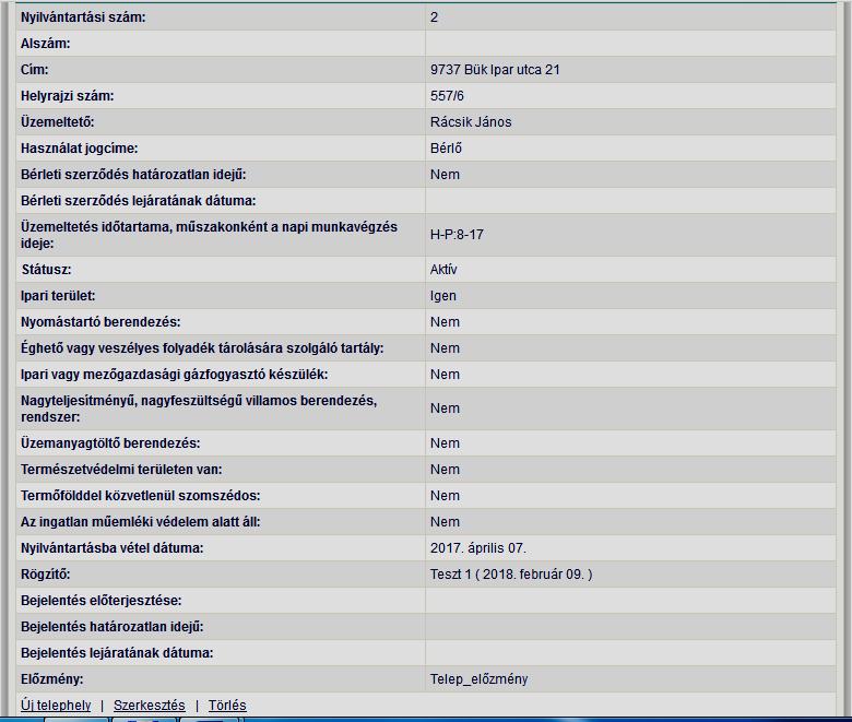 49. kép Indítható funkciók: Új telephely rögzítése (Új telephely) Kijelölt telephely szerkesztése (Szerkesztés) Kijelölt telephely törlése (Törlés) Telephely rögzítése: Új telephely rögzítésekor