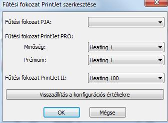 Fűtési fokozat kiválasztása, PrintJet... Kattintson erre az ikonra a PrintJet nyomtató fűtési fokozatának beállításához.