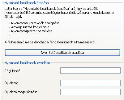 Kezelő Nyomtató-beállítások átadása lásd a párbeszéd leíró-szövegét.