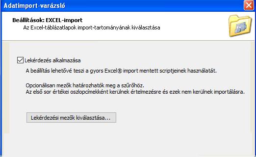 Gyors Excel import Gyors Excel importhoz a mentett import scriptfájlja (*.