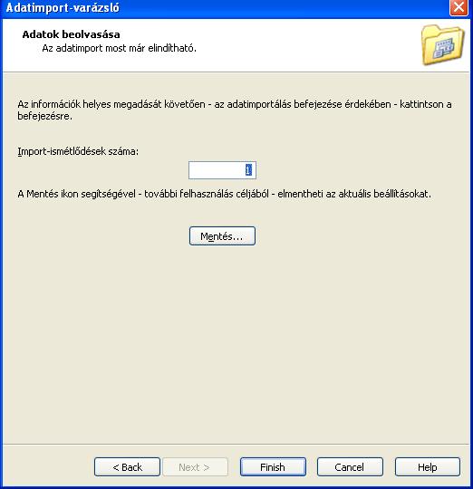8. lépés: Mentés és befejezés Az utolsó lépéssel zárhatja le az importálást.