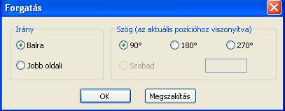Elemek forgatása Kattintson a forgatni kívánt elemre (szöveg, rajzelem, ábra, vonalkód).