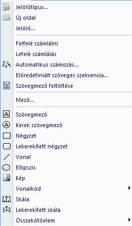 Beszúrás menü Jelölőtípus... Ezzel a helyi menüvel új jelölőtípust szúrhat be. Megjelenik a kiválasztást szolgáló Termékkatalógus. Új oldal Új oldalt fűz az aktuális jelölőtípushoz. Jelölő... A jelölőtípushoz választható számú jelölőt fűz.