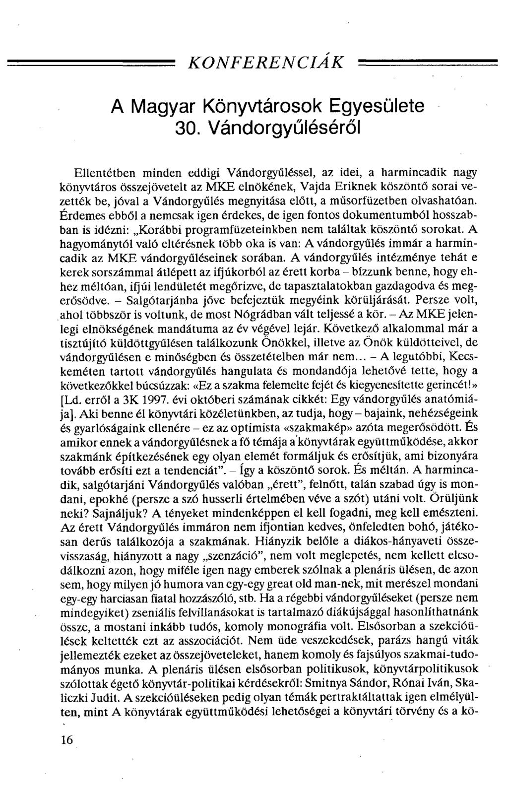 KONFERENCIÁK A Magyar Könyvtárosok Egyesülete 30.